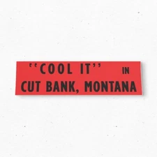 "Cool it" CUT BANK Bumper Sticker - MONTANA Vintage Style - Vinyl Decal 80s 90s