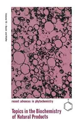 Topics in the Biochemistry of Natural Products                                 