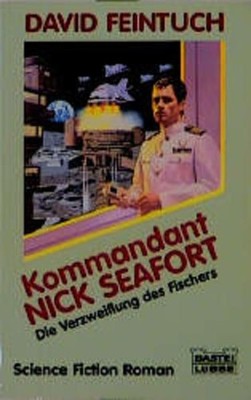 Die Nick Seafort-Saga / Kommandant Nick Seafort - Die Verzweiflung des Fischers: