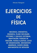 Ejercicios de fsica: mec?nica, cinem?tica, din?mica, plano inclinado, vectores,