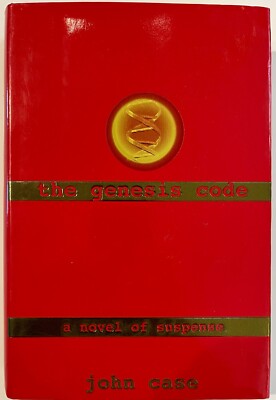 The Genesis Code by John Case - FINE Hardcover First Edition, First Printing