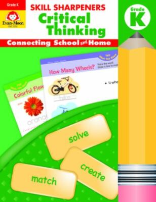 Skill Sharpeners Critical Thinking, Grade K by Evan-Moor Educational  Paperback