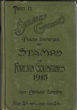 1915 Stanley Gibbons Catalogue Stamps of Foreign Countries Part II HB 852pp.