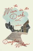 Douglas Wilson | The Man In The Dark | Taschenbuch | Englisch (2019) | A Romance