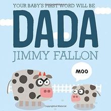 Your Babys First Word Will Be Dada von Fallon, J... | Buch | Zustand akzeptabel