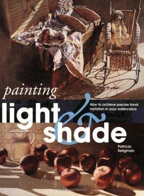 Painting Light and Shade: How to Achieve Precise Tonal Variation in Your Waterco