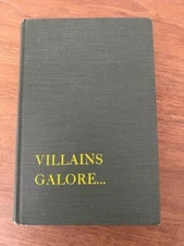 Villains Galore The Heyday of the Popular Story Weekly by Mary Noel  1954