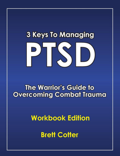 Thumbnail - 3 Keys To Managing Ptsd: The Warrior's Guide To Overcoming Combat