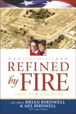 Refined by Fire: A Family's Triumph of Love and Faith - Paperback - GOOD