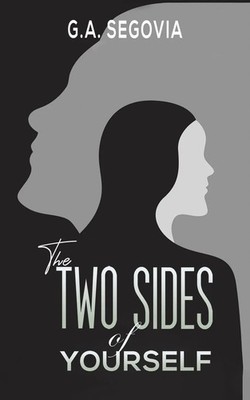 G. A. Segovia | The Two Sides of Yourself | Taschenbuch | Englisch (2024)