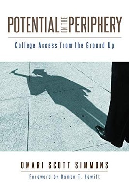 Potential on the Periphery: College Access from the Ground Up by Omari Scott Si