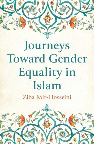 Journeys Toward Gender Equality in Islam by Ziba Mir-Hosseini (2022, Trade ...