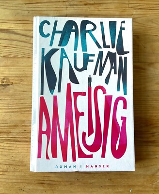 Ameisig von Charlie Kaufman (2021, Gebundene Ausgabe, Neu, OVP)