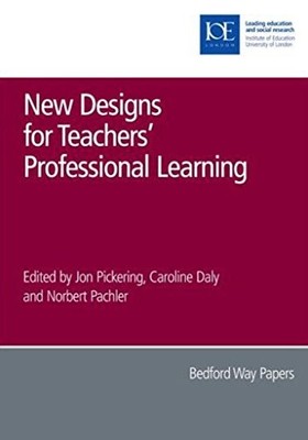 New Designs for Teachers  Professional Learning (Bedford Way Pap