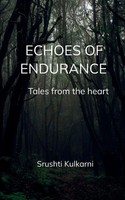 Srushti Kulkarni | Echoes Of Endurance | Taschenbuch | Englisch (2025)