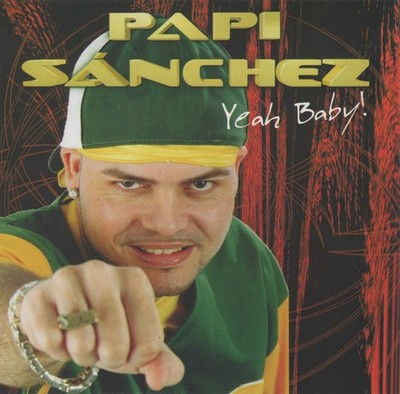 Papi Sanchez - Yeah Baby! (CD, Album) 8435036435618