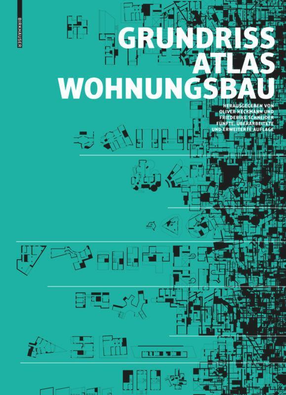 Thumbnail - Oliver Heckmann (u. A.) | Grundrissatlas Wohnungsbau | Buch | Deutsch