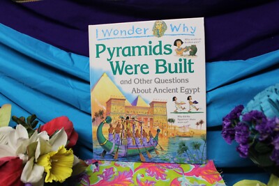 I Wonder Why the Pyramids Were Built: Questions about Egypt Book Learning Childs