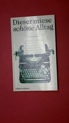 228643 DIESER MIESE SCHÖNE ALLTAG Brandenburger Autoren mit neuen Texten