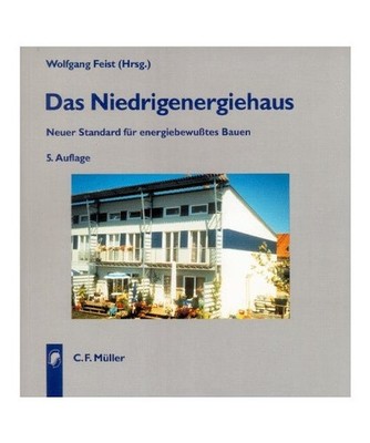 Das Niedrigenergiehaus: Das Energiesparkonzept im Wohnungsbau: Das Energiesparko