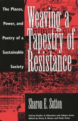 Weaving a Tapestry of Resistance: The Places, Power, and Poetry of a - VERY GOOD