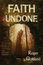 Faith Undone - 9780979131516, Roger Oakland, paperback