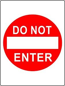 One Way Do Not Enter Sign Red Circle Traffic Sign Raod Sign Private 9x12 Ebay