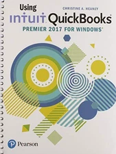 Using Intuit QuickBooks Premier 2017 - spiral_bound Heaney, Christine