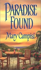 PARADISE FOUND (ZEBRA CONTEMPORARY ROMANCE) By Mary Campisi **Mint Condition**