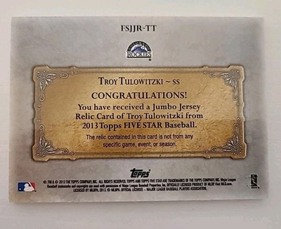 2013 Topps Five Star Jumbo Jersey Relic Troy Tulowitzki #FSJJR-TT