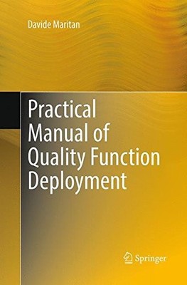PRACTICAL MANUAL OF QUALITY FUNCTION DEPLOYMENT By Davide Maritan **BRAND NEW**