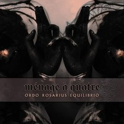 ORDO ROSARIUS EQUILIBRIO MENAGE A QUATRE -LTD- (CD)