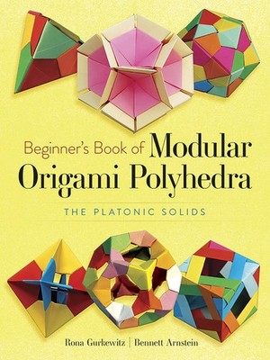 Dover Beginner's Book of Modular Origami Polyhedra: PAPERBACK 2008 by Rona Gu...