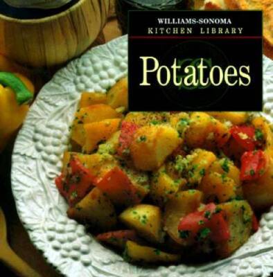 Potatoes (Williams-Sonoma Kitchen Library) - Hardcover - GOOD