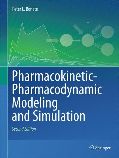 Pharmacokinetic-pharmacodynamic Modeling And Simulation | Peter L.