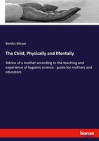 The Child, Physically And Mentally | Bertha Meyer | Taschenbuch | Englisch