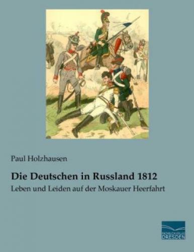 Thumbnail - Die Deutschen In Russland 1812 Leben Und Leiden Auf Der Moskauer