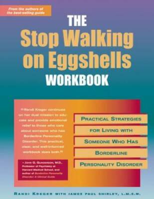 The Stop Walking on Eggshells Workbook: Practical Strategies for Living w - GOOD