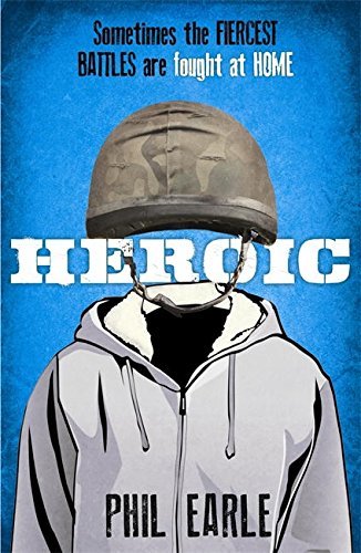 Heroic By Phil Earle