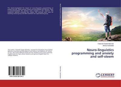 Neuro-linguistics programming and anxiety and self-steem Fatemeh Sadat Alamdar