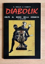DIABOLIK ALBO "COLPO AL MUSEO DELLA CERAMICA" ANNO 2014 ORIGINALE DA MAGAZZINO
