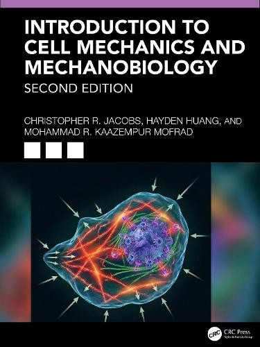Introduction to Cell Mechanics and Mechanobiology by Hayden Huang NEW - Image 3