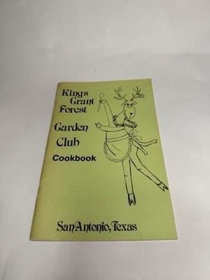 Kings Grant Forest Garden Club Cookbook San Antonio, Tx 1984