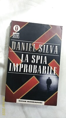DER UNWAHRSCHEINLICHE SPION - Daniel Silva - Erstausgabe Oscar Best. Mondadori - 1998