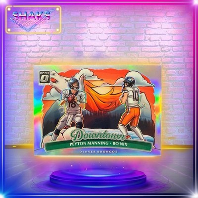 2025 Donruss Optic Peyton Manning Bo Nix Dual Downtown Horizontal SSP Broncos #5