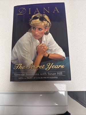 Diana : The Secret Years by Simone Simmons (1998, Hardcover)