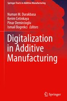 Numan M. Durakbasa (U. A.) | Digitalization In Additive Manufacturing | Buch