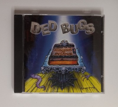 Ded Bugs - ...Songs for The Possed and Insane (CD, 2000) IBC Shadows Music