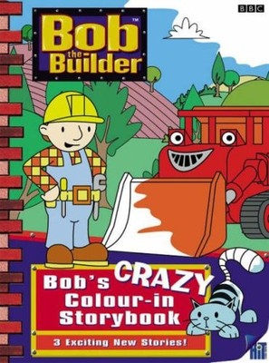 Bob's Crazy Colour-in Storybook (Bob t... by Redmond, Diane Paperback / softback