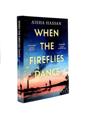 HASSAN Aisha / WHEN THE FIREFLIES DANCE